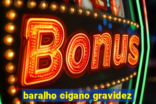 baralho cigano gravidez